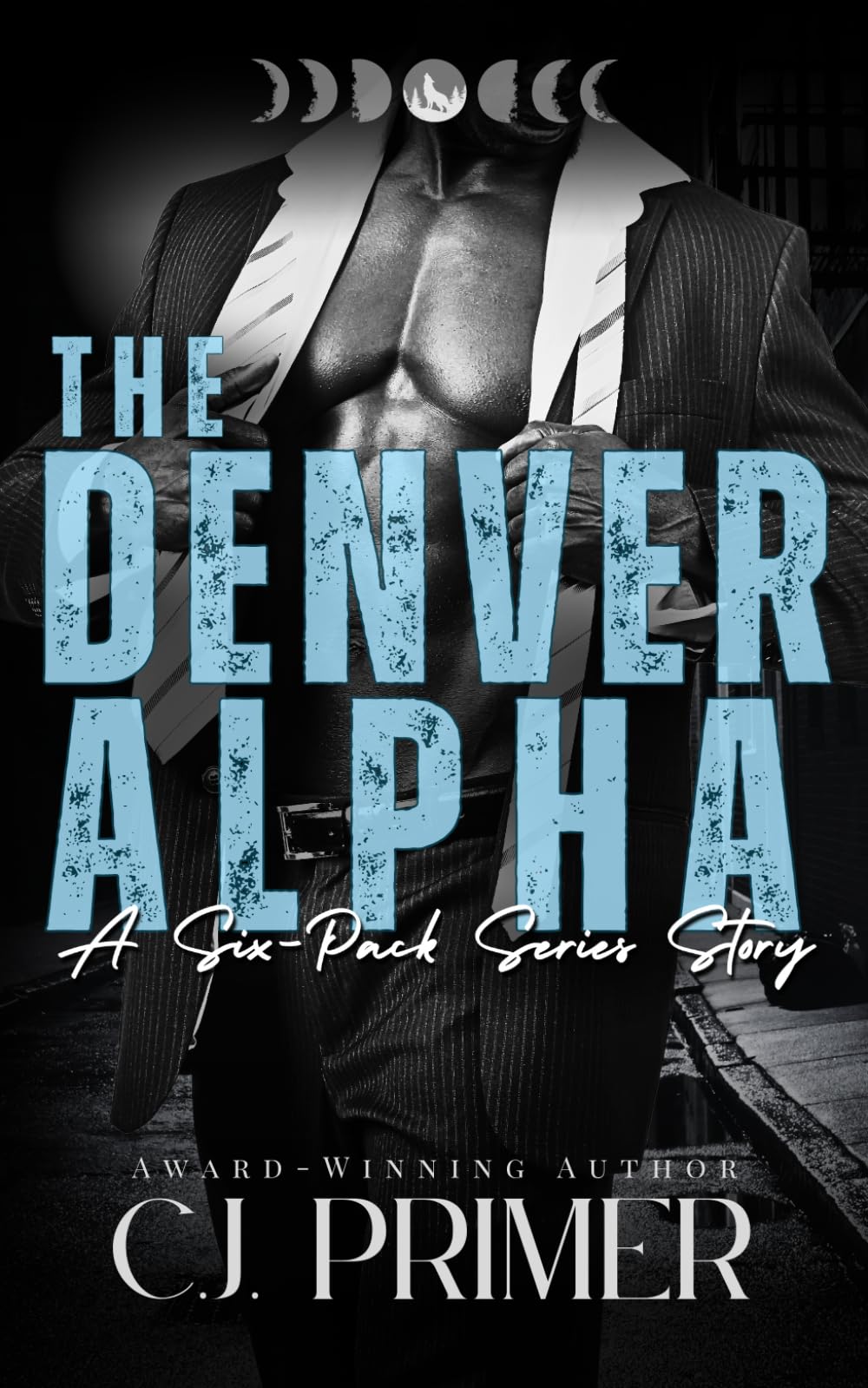 The Denver Alpha: a six-pack series companion novel: 8