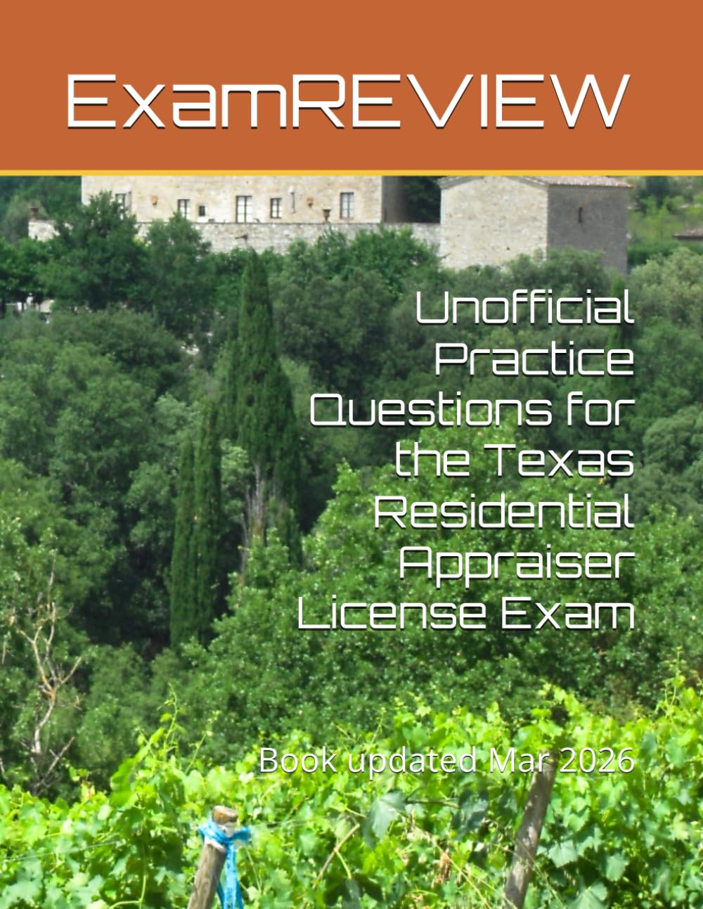 Unofficial Practice Questions for the Texas Residential Appraiser License Exam