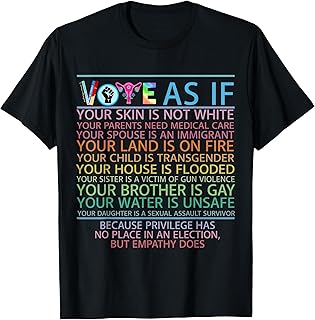 Vote As If Your Skin Is Not White Human's Rights T-Shirt
