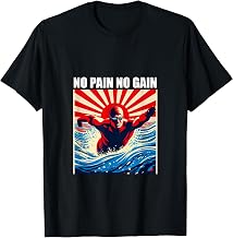 Funny Swimming Quotes No Pain No Gain Funny Swimmer Memes T-Shirt