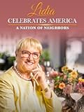 Lidia Celebrates America: A Nation of Neighbors