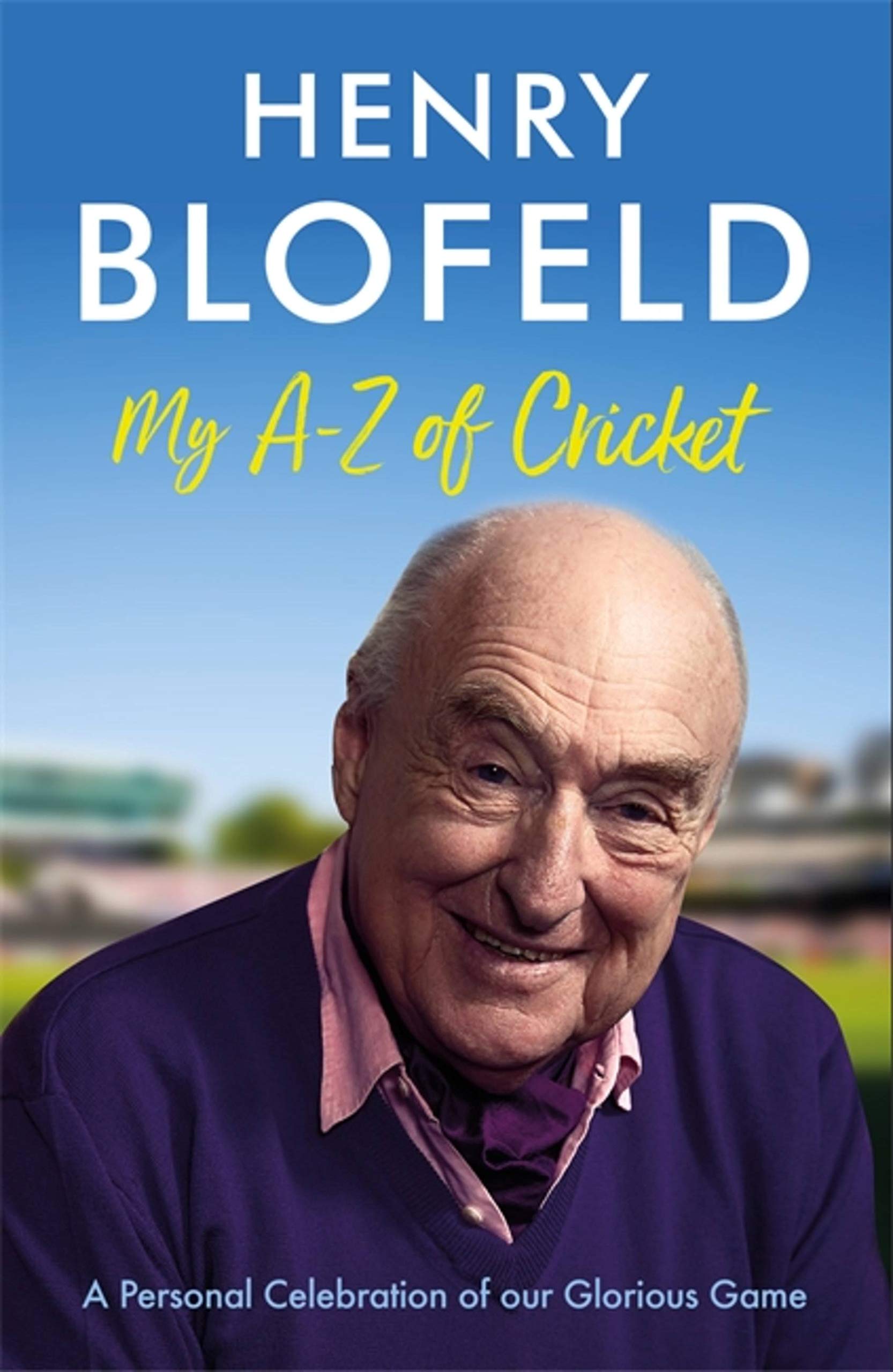 My A-Z of Cricket by Henry Blofeld (Paperback Book)