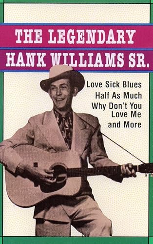 The Legendary Hank Williams Sr.
