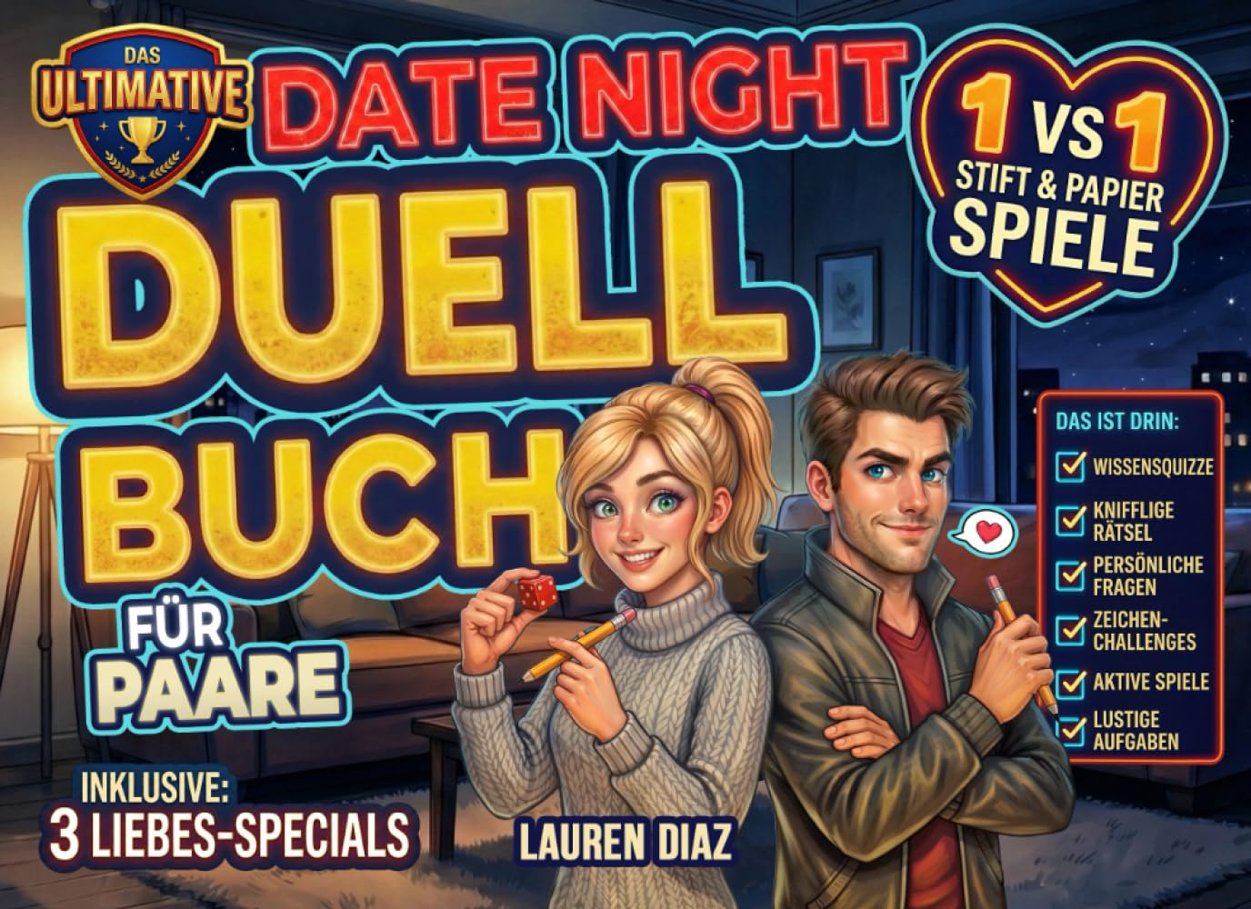Das Ultimative Date Night Duell-Buch für Paare: 50+ Lustige Spiele, Challenges & Rätsel für Erwachsene - 1 gegen 1 Battle für Unvergessliche Paarzeit - Perfektes Geschenk für Frauen & Männer