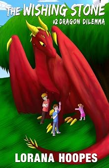 The Wishing Stone #2 Dragon Dilemma Volume 2