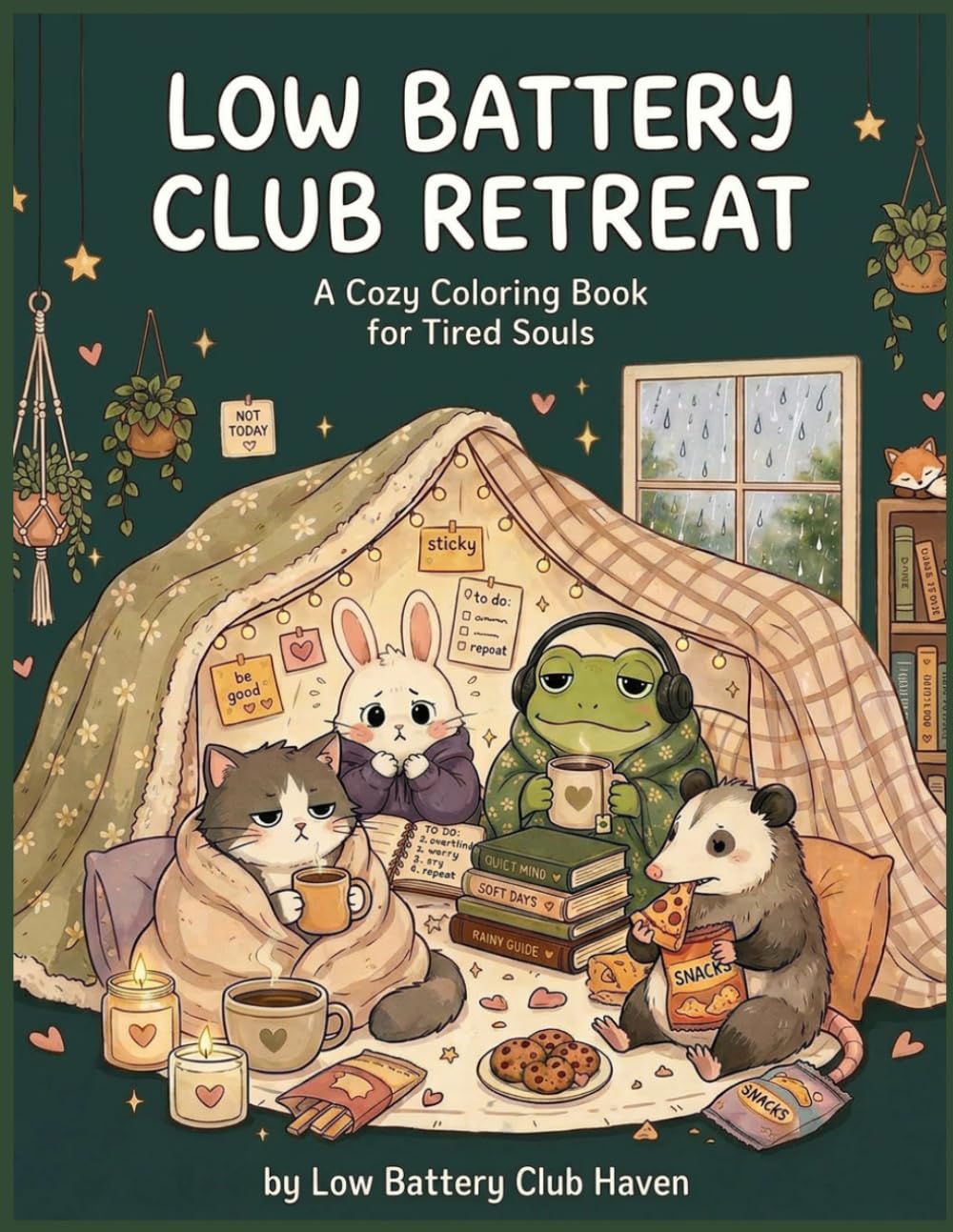 Low Battery Club Retreat: A Cozy Coloring Book for Tired Souls: Stress Relief and Self-Care Pages for Burnout Recovery, Anxiety Relief, and Quiet ... Club Haven (The Low Battery Club Series)