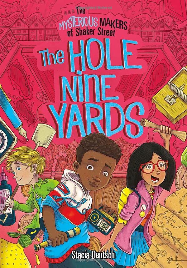 The Hole Nine Yards (The Mysterious Makers of Shaker Street) Amazon