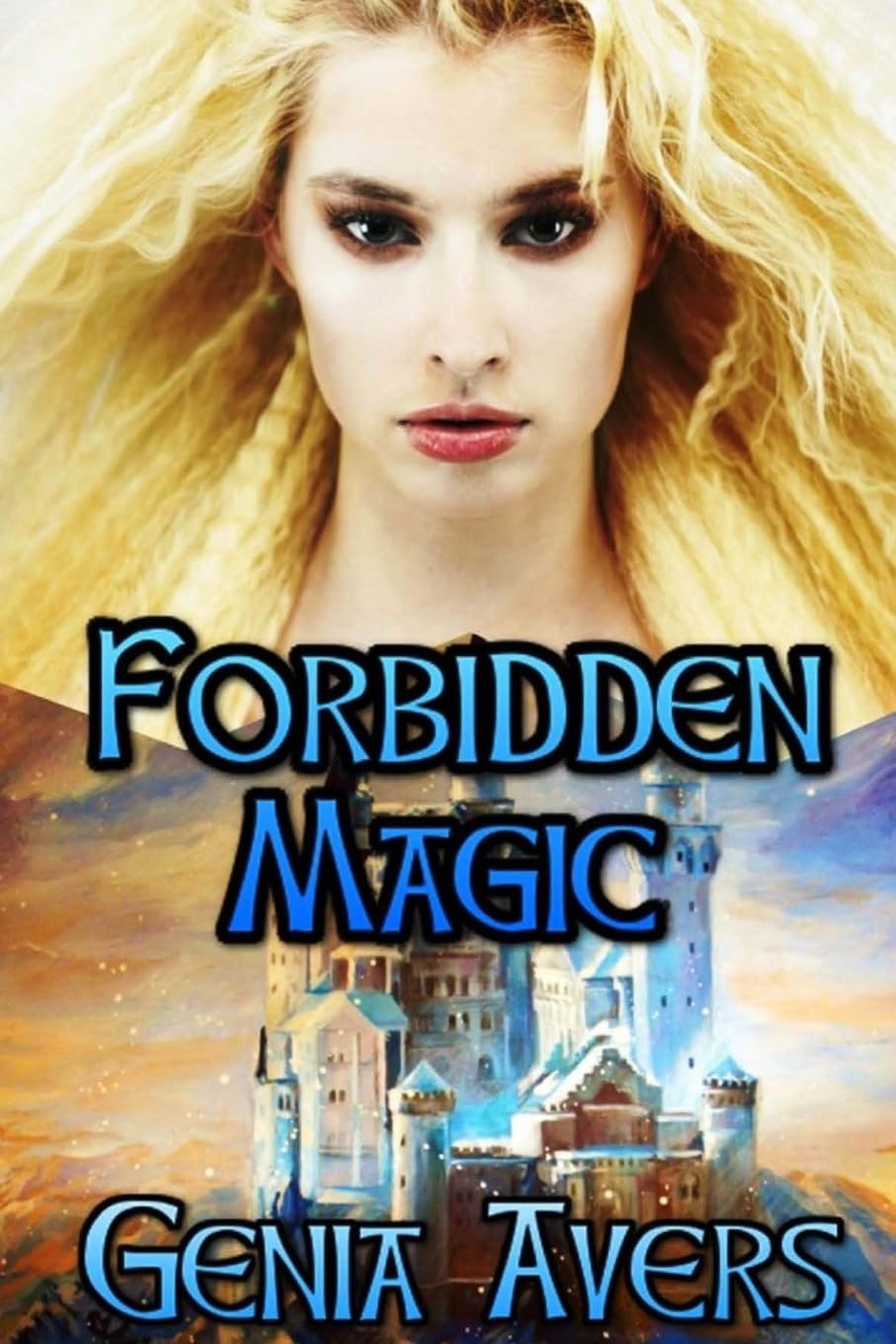 Forbidden Magic: Book I of the Lantus Chronicles