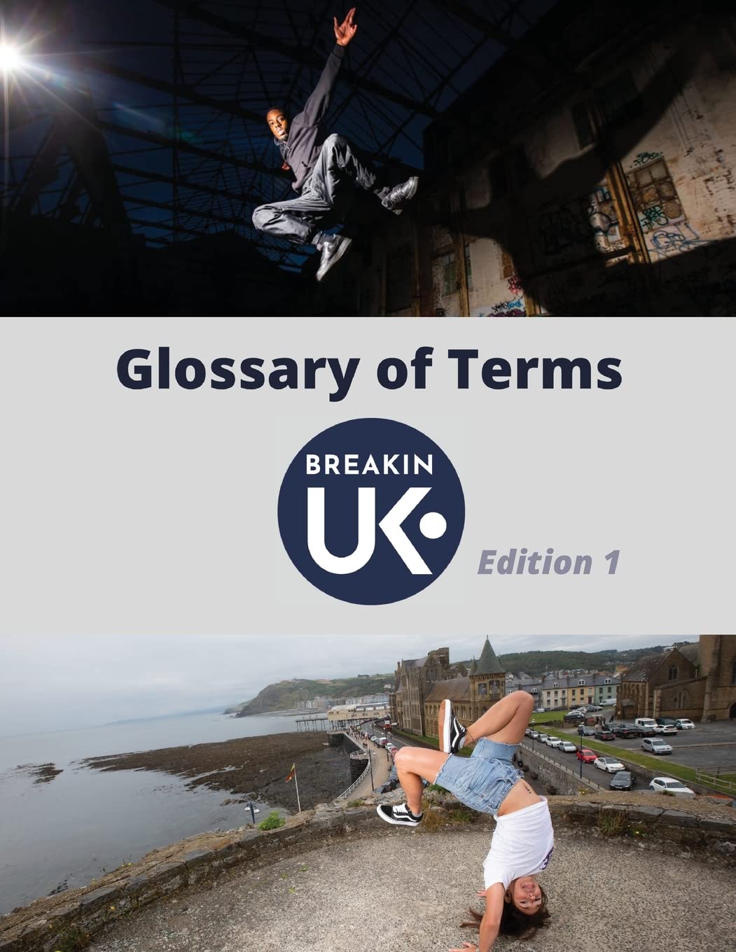 UK Breakin' Glossary of Terms – Edition One