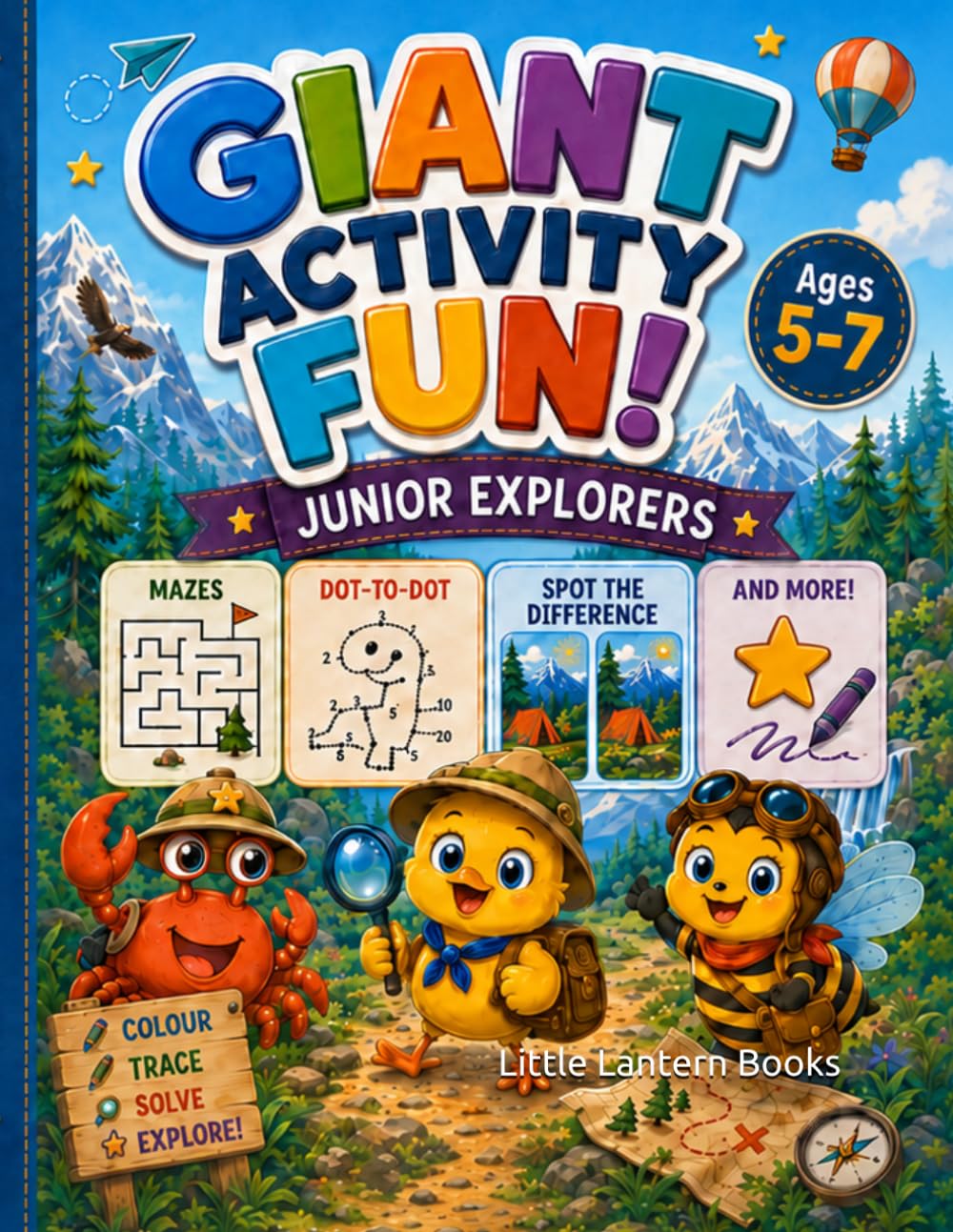 Giant Activity Fun (Book 2): Junior Explorers (Ages 5–7) | Mazes, Dot-to-Dot, Spot the Difference, Coloring & Fun Learning Activities for Boys and Girls