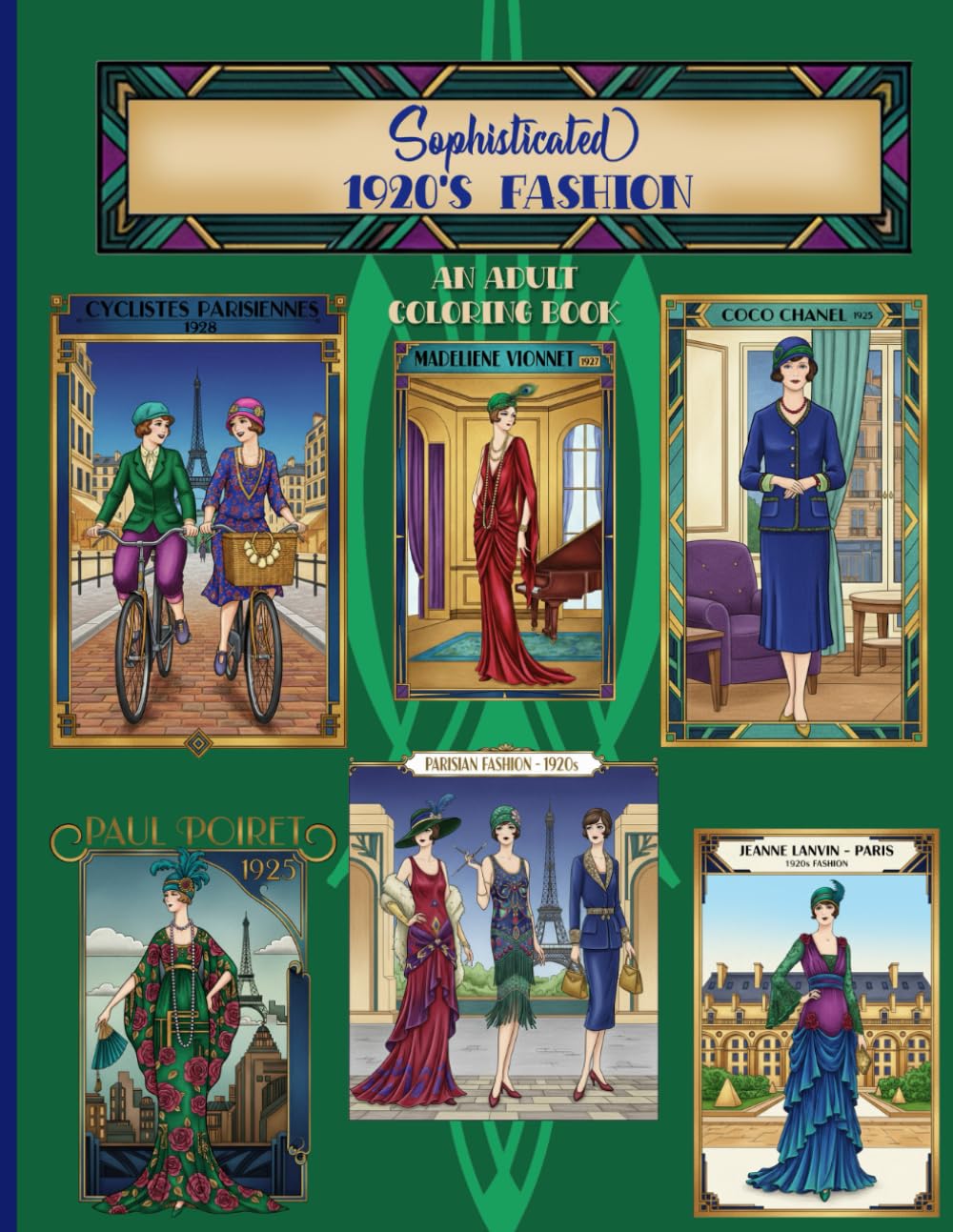 Sophisticated 1920's Fashion: An Adult Coloring Book (Sophisticated Coloring Books)
