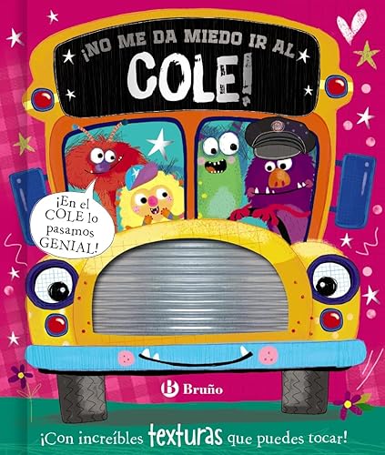 ¡No me da miedo ir al cole! (Castellano - A PARTIR DE 0 AÑOS - PROYECTO DE 0 A 3 AÑOS - Libros manipulativos)
