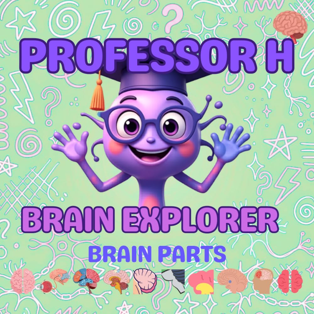 Professor H: Brain Explorer Brain Parts