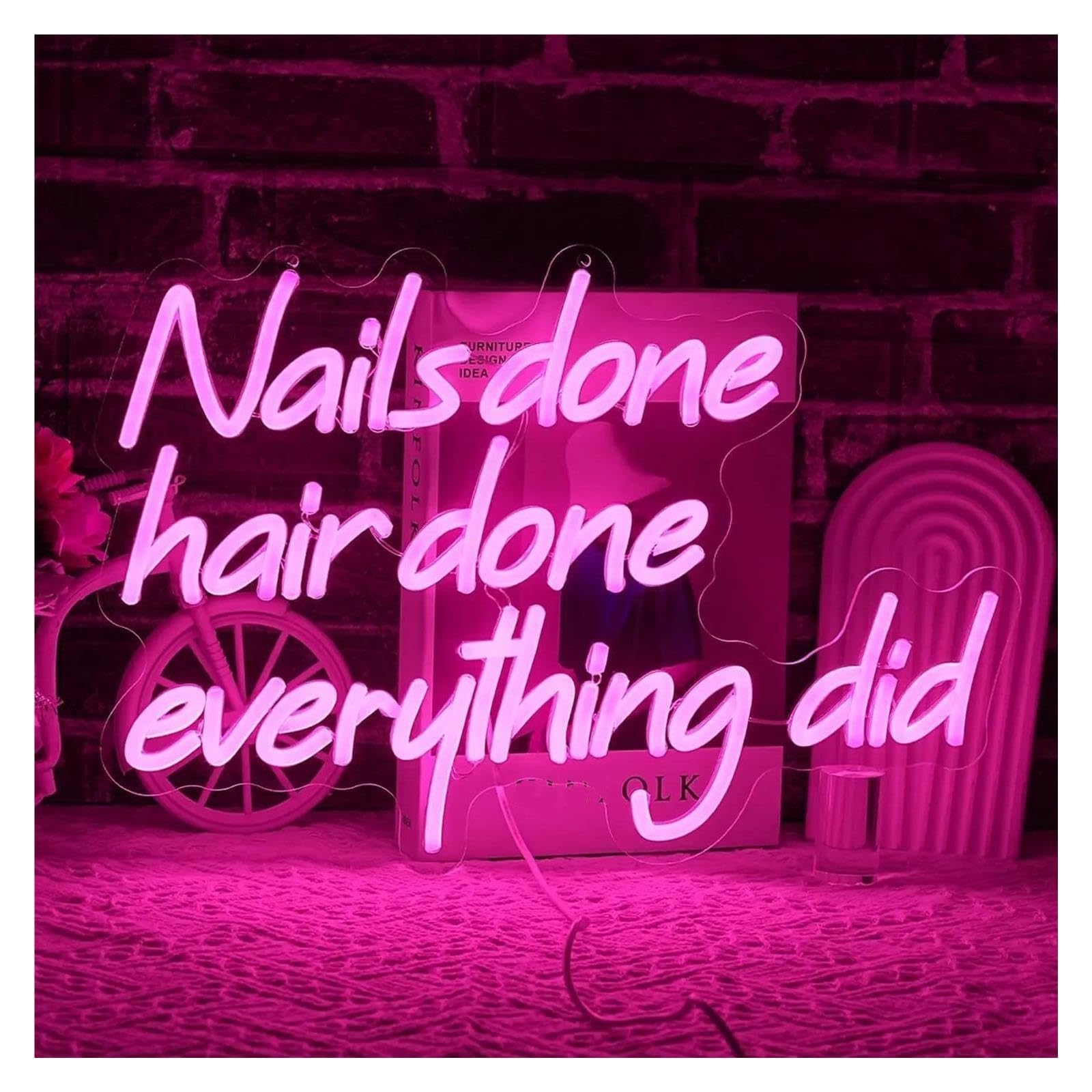 néon signe Enseigne Néon Nail Done Hair Done Everything Did