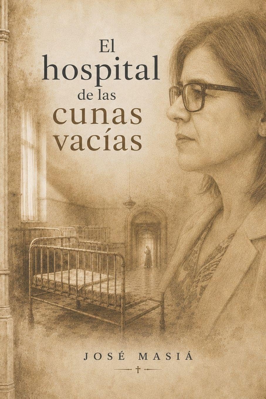 El hospital de las cunas vacías: 2 (Los niños perdidos.)