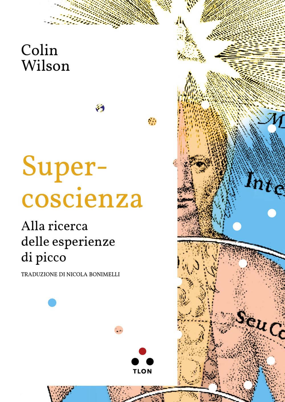 Super-Coscienza. Alla Ricerca Delle Esperienze Di Picco - 4