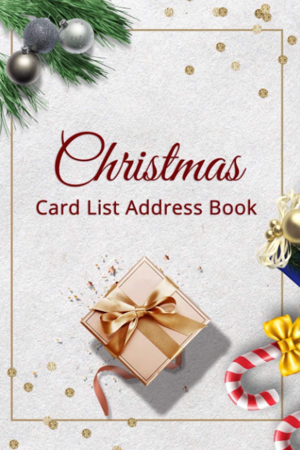 Christmas Card List Address Book: Notebook Organizer with Alphabetical Tabs for Tracker & Records Xmas Cards Sent and Received, Undated 10 Year, Gift for Friend