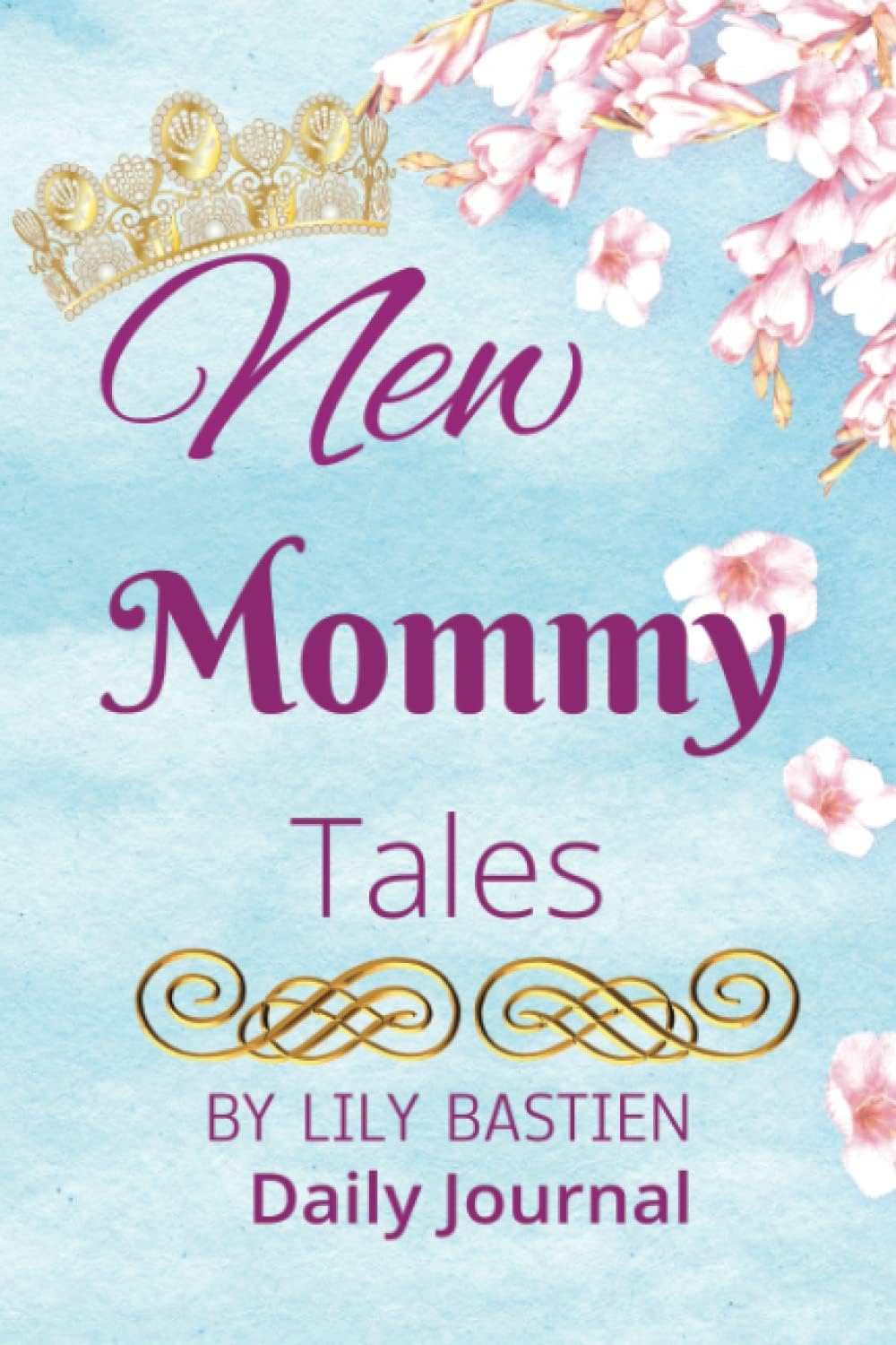 Independently published New Mommy Tales Daily Journal: A safe space for new moms to write about their experiences.