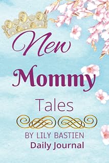 Independently published New Mommy Tales Daily Journal: A safe space for new moms to write about their experiences.