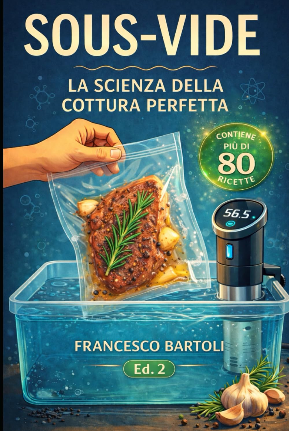 Sous-Vide. La scienza della cottura perfetta