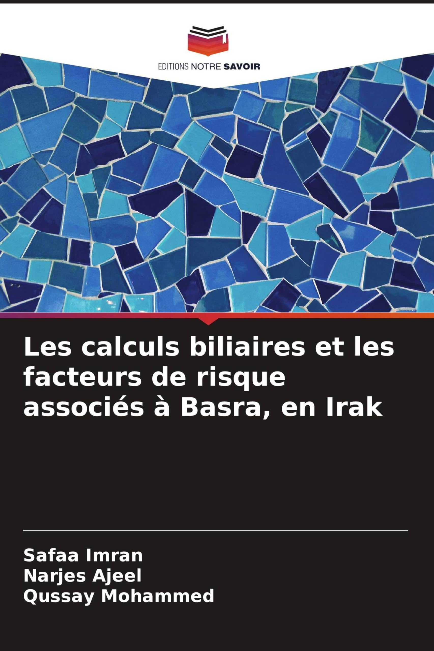 Les calculs biliaires et les facteurs de risque associés à Basra, en Irak