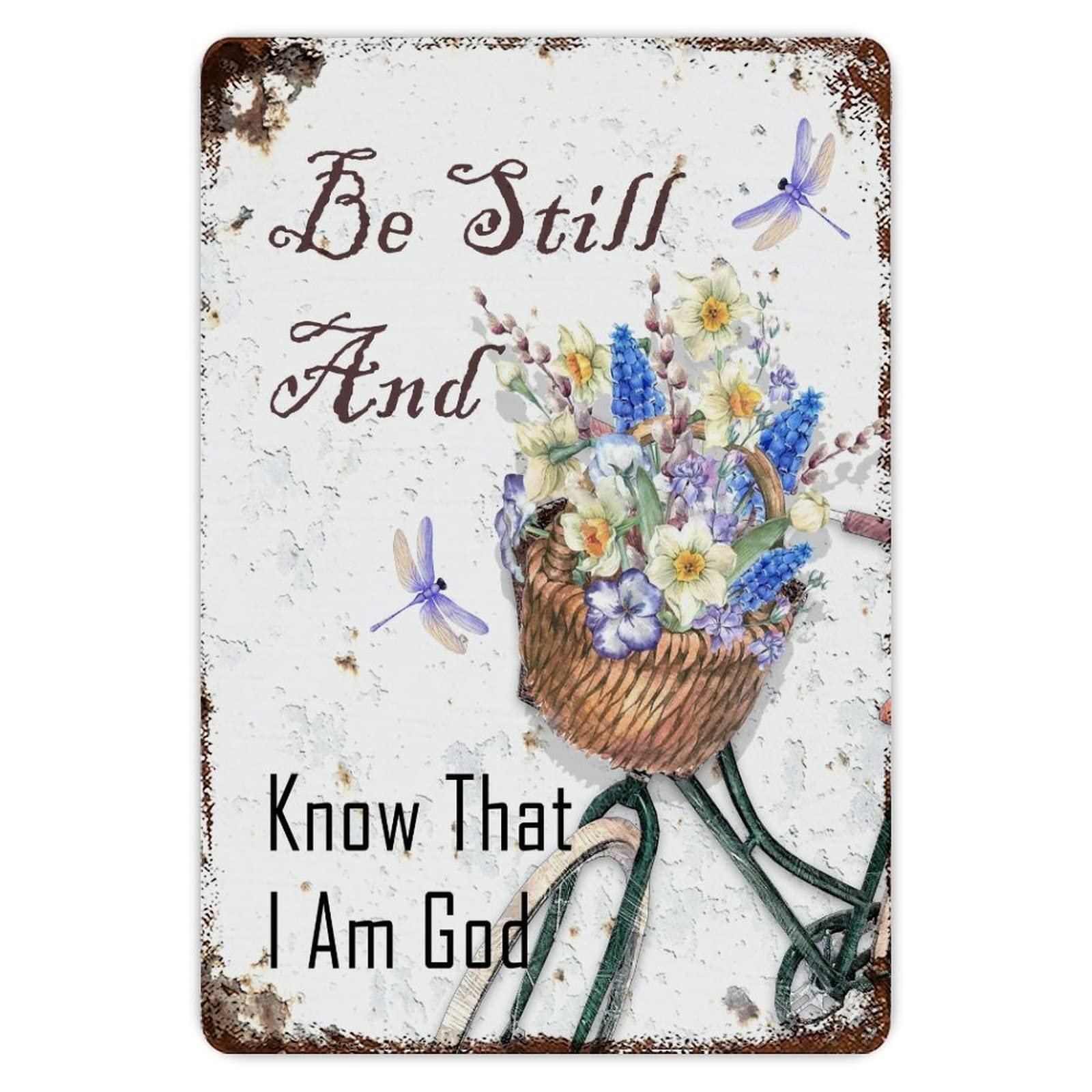 ENEDNATE Be Still And Know That I'm God Retro Bicycle And Flower Vintage Metal Tin Sign 8x12 inch Aluminum Sign for Kitchen Bars Restaurants Cafes Pubs Wall Decor