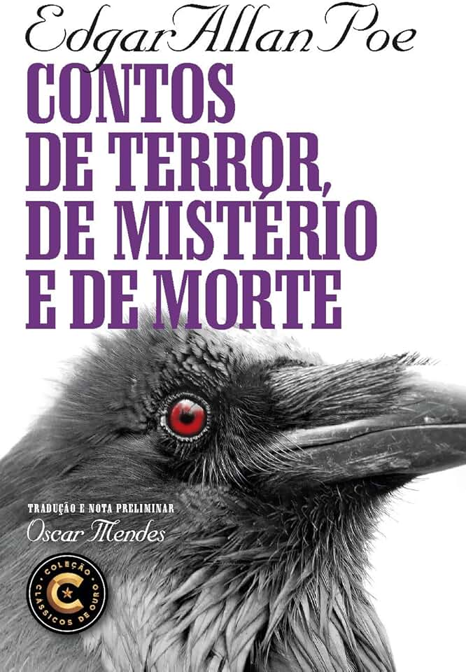 Contos de terror, de mistério e de morte: Coleção Clássicos de Ouro