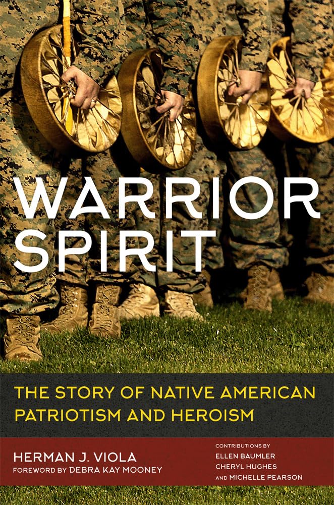 Warriot Spirit: The Story of Native American Heroism and Patriotism