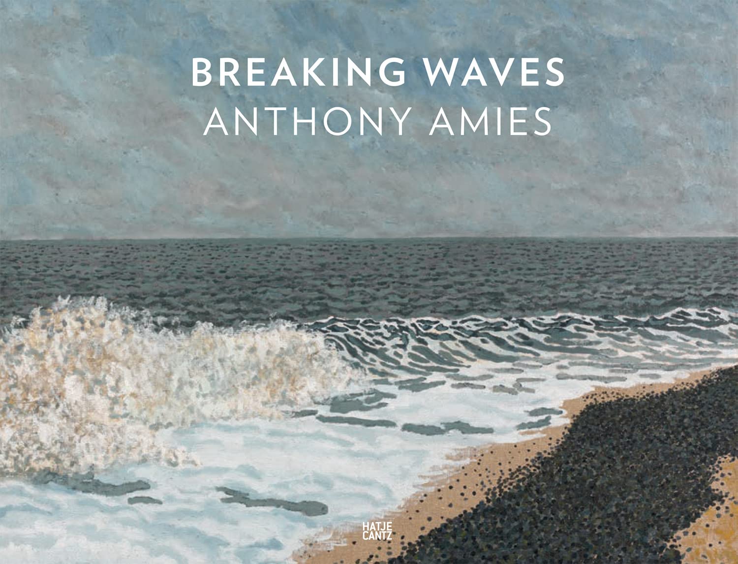 Anthony Amies: Breaking Waves: Breaking Waves (1945-2000)