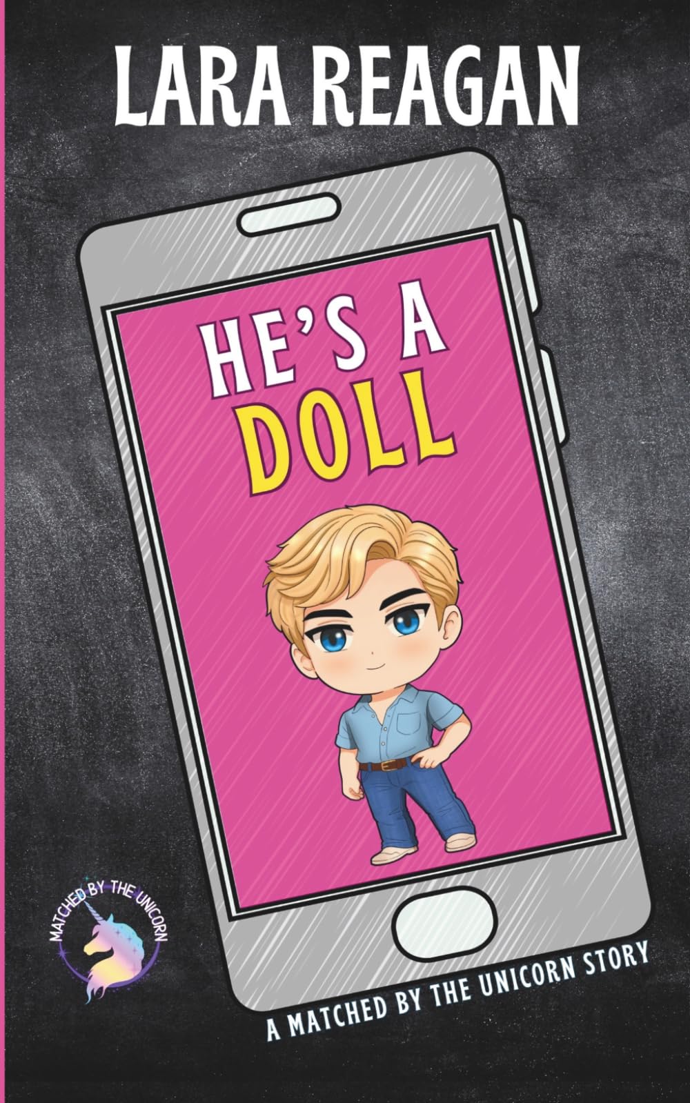 He's A Doll: A Matched by the Unicorn Story