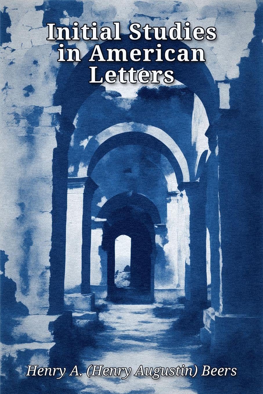 Initial Studies in American Letters