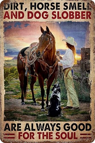 Cartel de hojalata vintage Riding Girl con olor a caballo sucio y perro "Slobber are Always Good for The Soul" de metal, decoración de pared,
