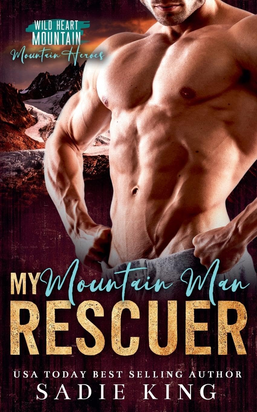 My Mountain Man Rescuer (1) (Wild Heart Mountain: Mountain Heroes)