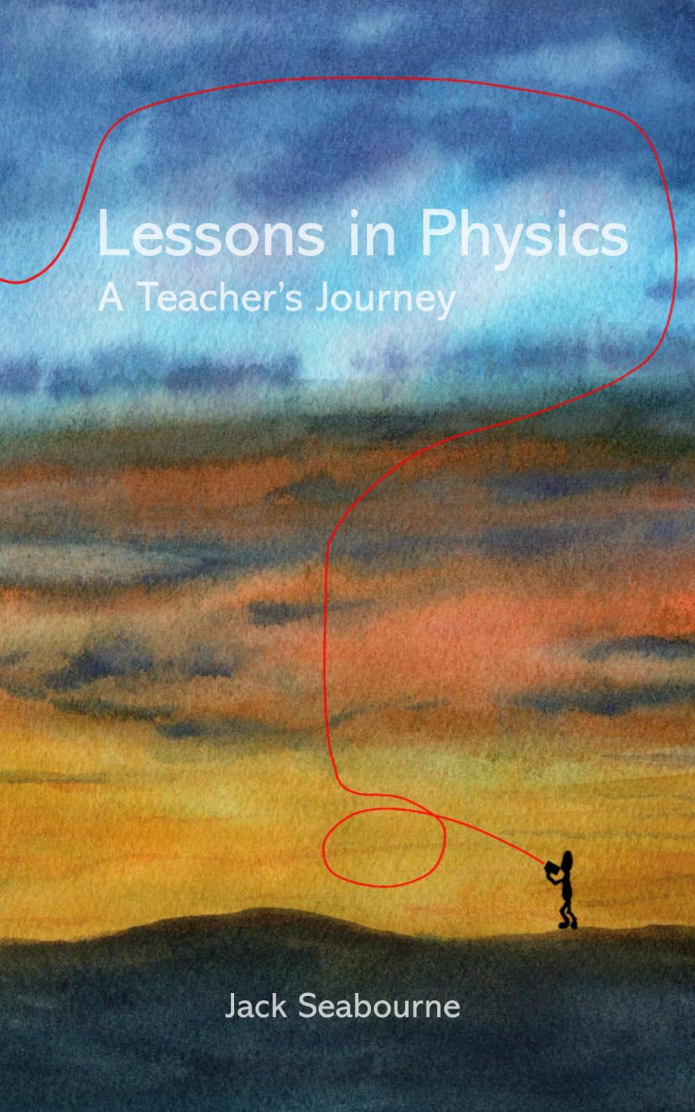 Lessons in Physics: A Teacher's Journey