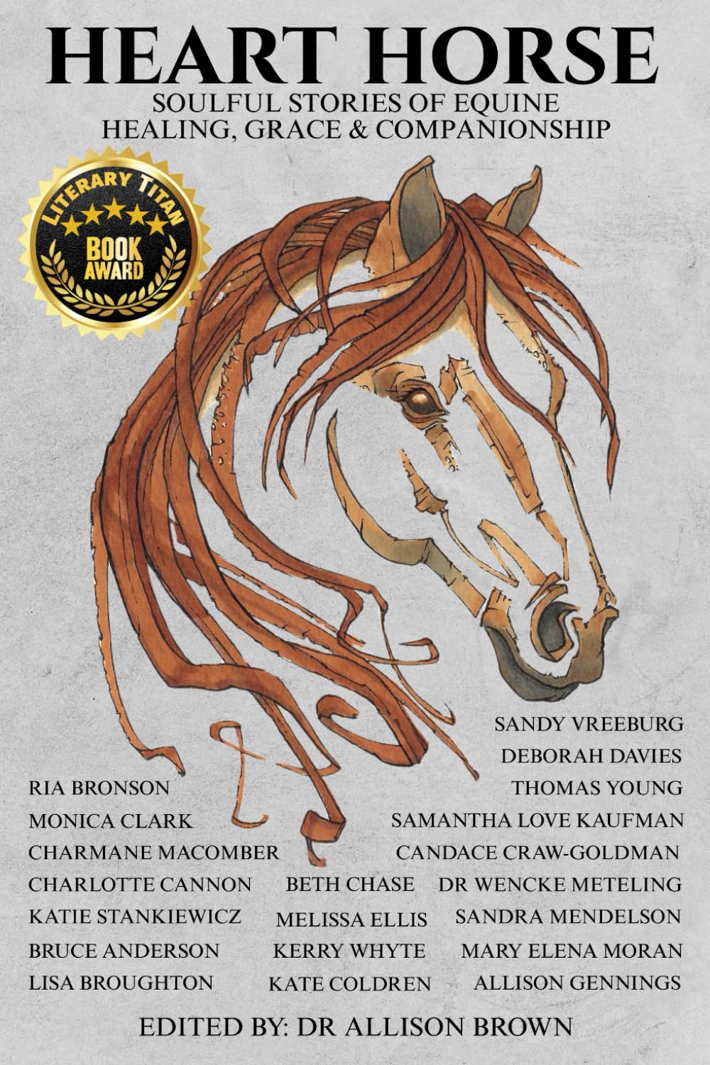 Heart Horse: Soulful Stories of Equine Healing, Grace & Companionship
