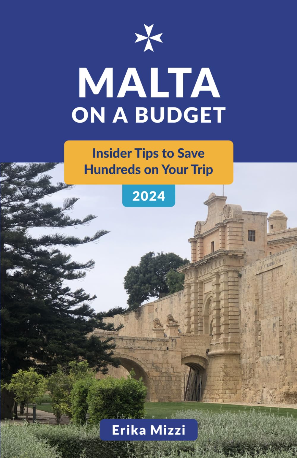 Malta on a Budget: Insider Tips to Save Hundreds on Your Trip