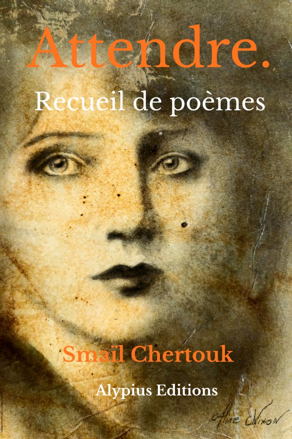 Attendre.: Recueil de poèmes