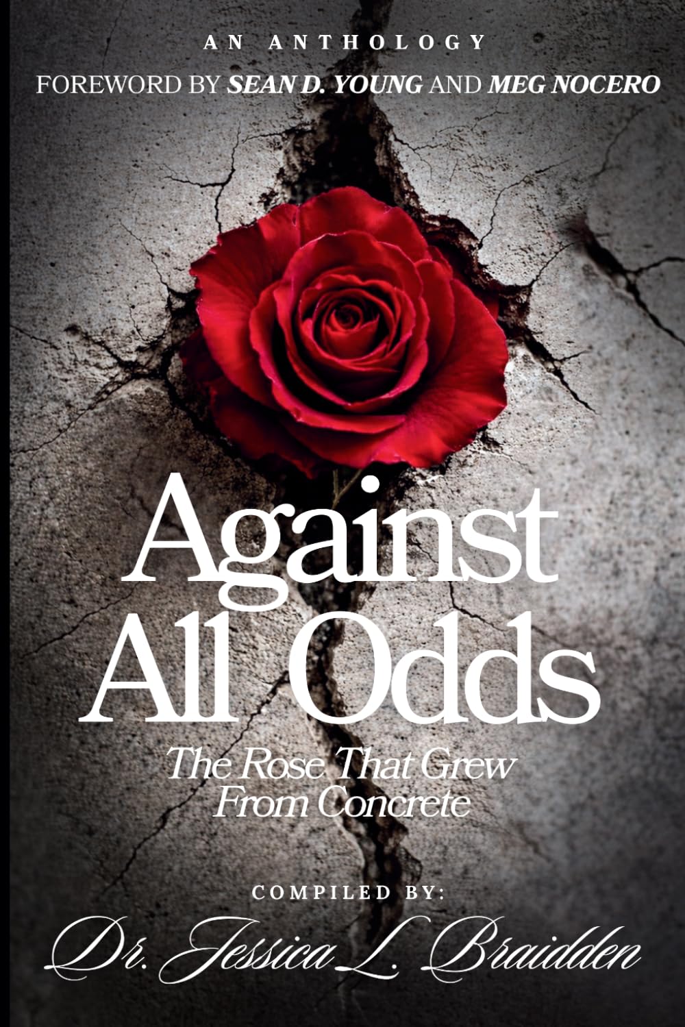 Against All Odds: The Rose That Grew From Concrete      Paperback – March 21, 2026