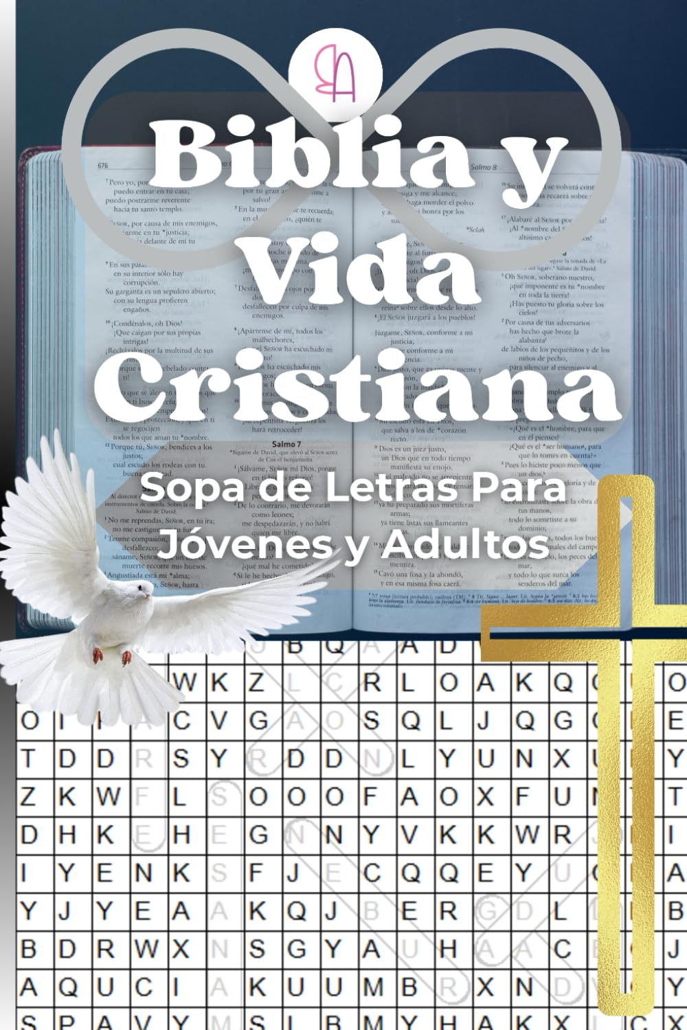 Sopa de Letras Biblia y Vida Cristiana: 55 Pasatiempos Cristianos para Jóvenes y Adultos en Español | Sopa de Letras de la Biblia con Soluciones | Tamaño 6x9" Portátil