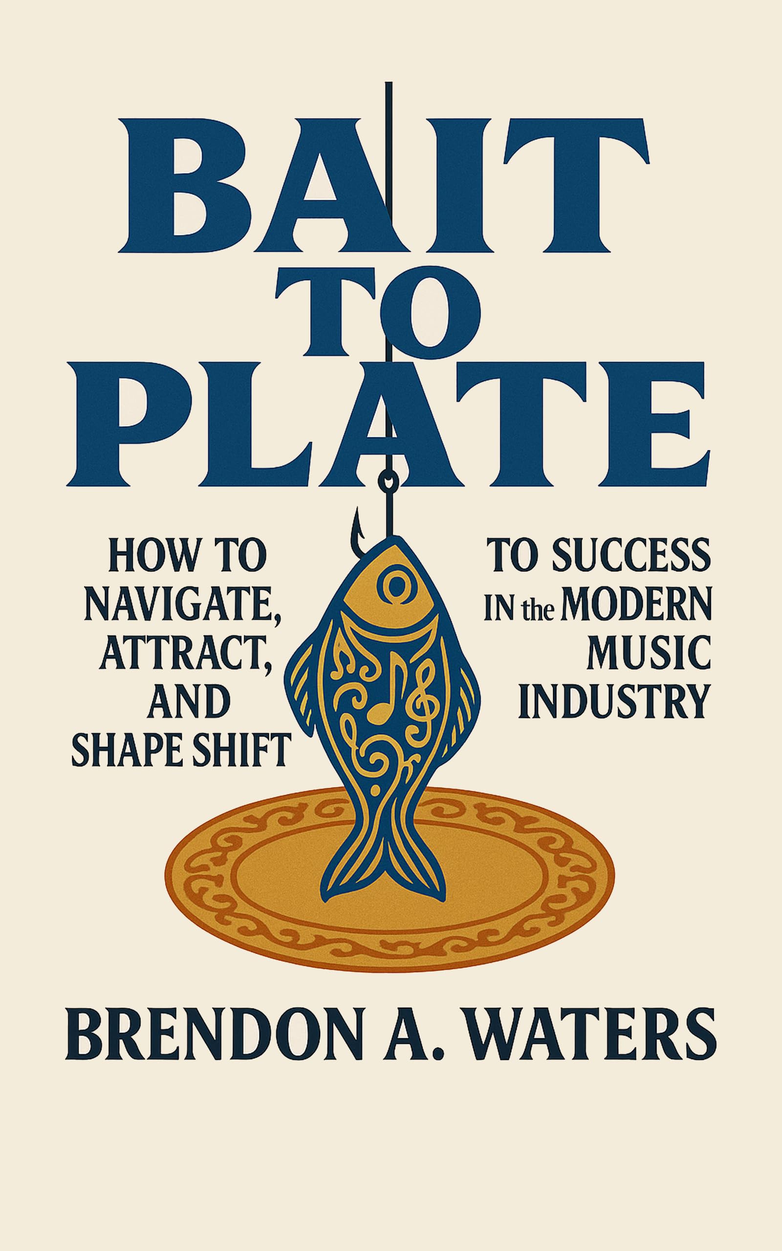 Livre Bait To Plate apprendre le business de la musique moderne en anglais