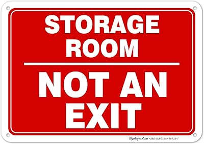 Storage Room Sign, Not an Exit Sign, 10x7 Inches, Rust Free .040 Aluminum, Fade Resistant, Made in USA by Sigo Signs