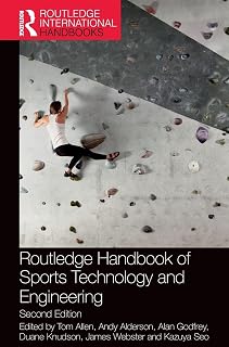 Routledge Handbook of Sports Technology and Engineering (Routledge International Handbooks)