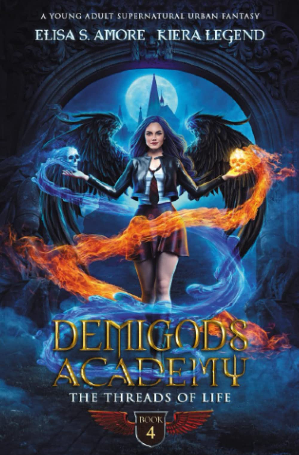 Demigods Academy - Book 4: The Threads Of Life (Season Two): 3 (Demigods Academy series)