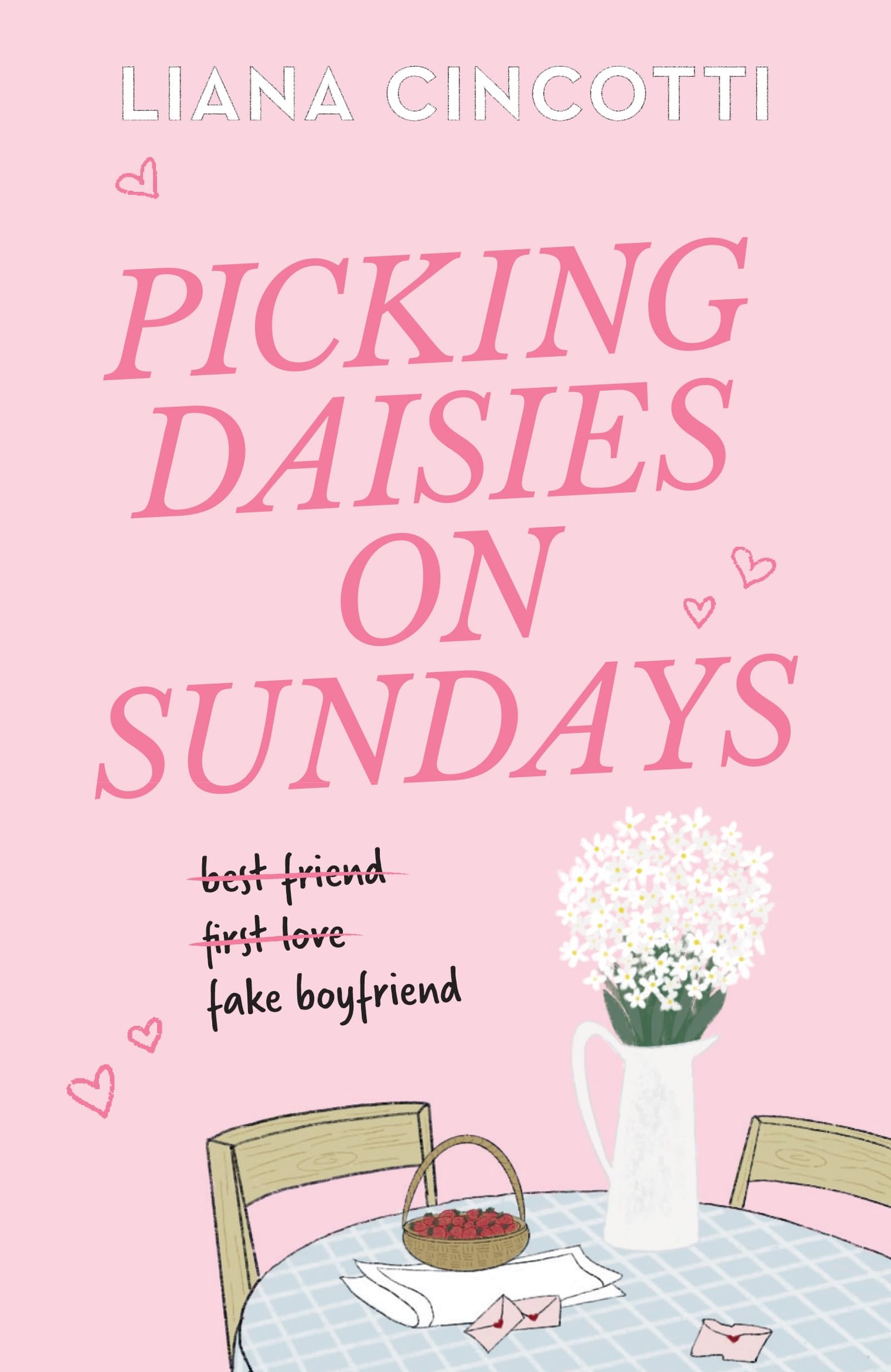 Picking Daisies on Sundays: The hopelessly romantic romcom readers everywhere are falling head over heels for