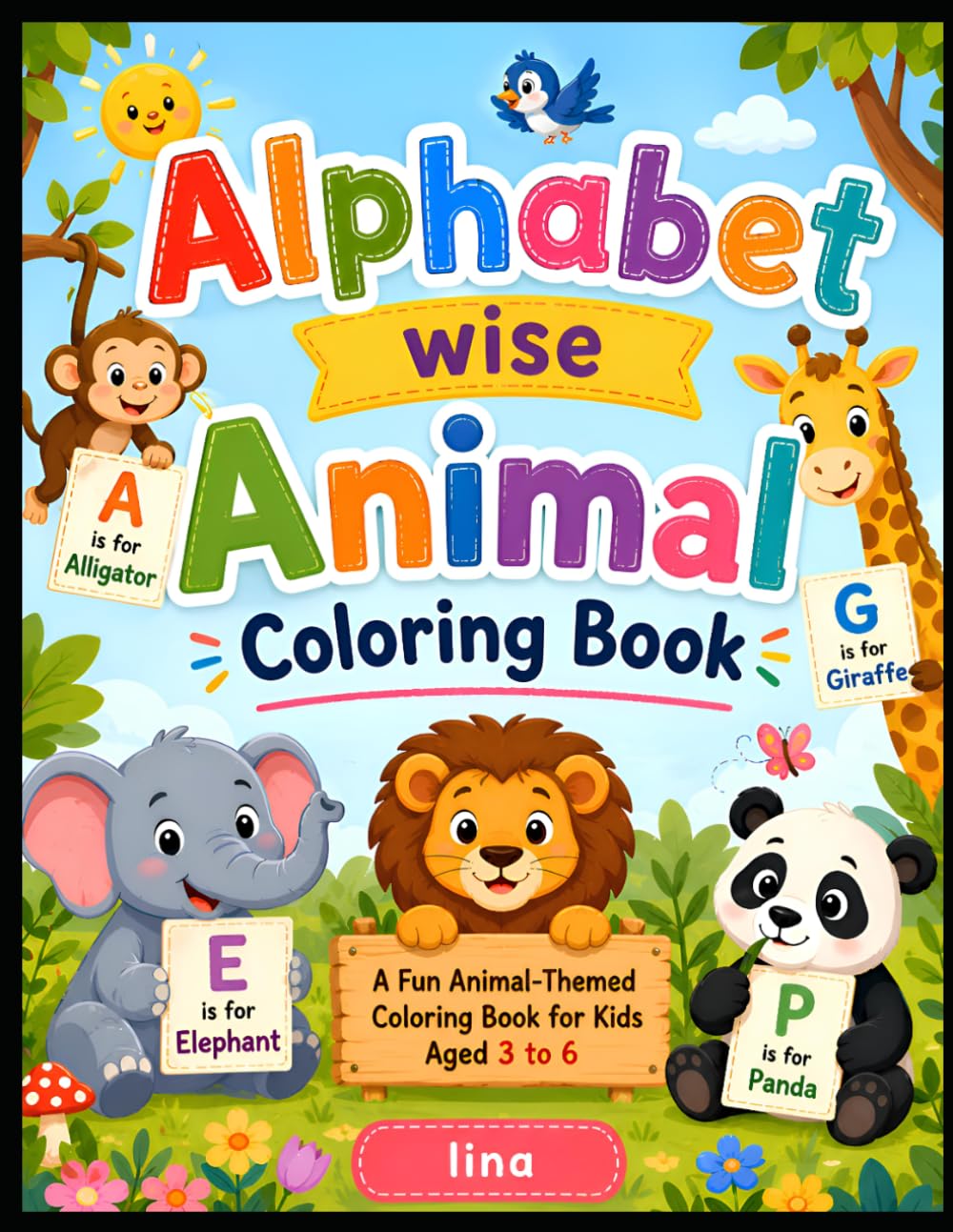 Alphabet wise animal colouring book: Fun and easy colouring pages for toddlers & preschoolers ages 3-6