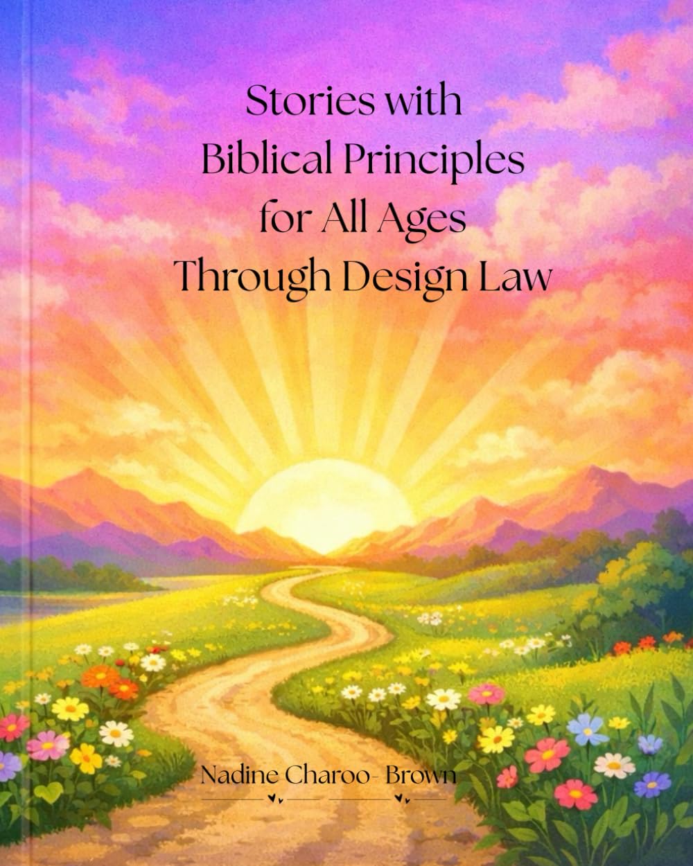 Stories With Biblical Principles For All Ages Through Design Law