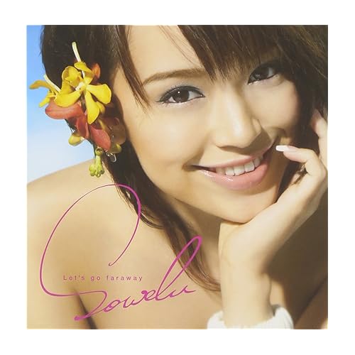 Let's go far away / Sowelu