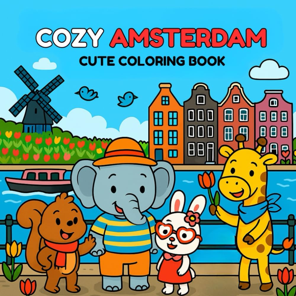 Cozy Amsterdam: Cute Coloring Book for Adults and Teens with Amsterdam Scenes for Relaxation
