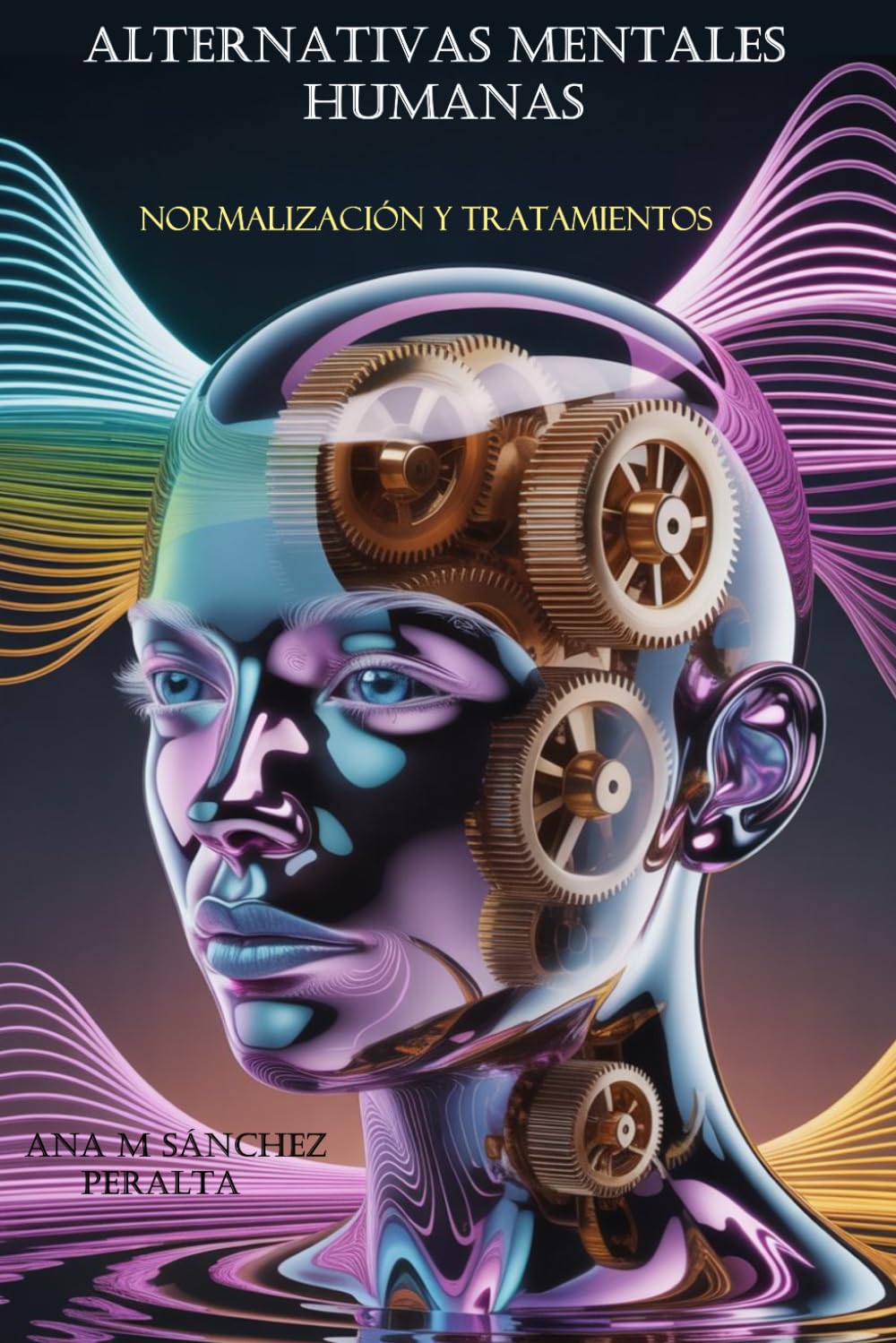 ALTERNATIVAS MENTALES HUMANAS: Normalización y tratamientos
