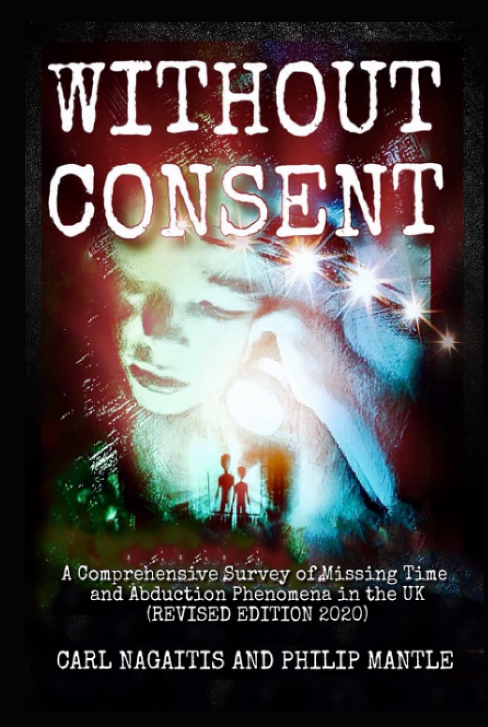 WITHOUT CONSENT: Close Encounters of the Fourth Kind in the UK
